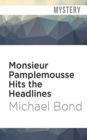 Image for MONSIEUR PAMPLEMOUSSE HITS THE HEADLINES