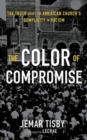 Image for COLOR OF COMPROMISE THE
