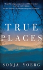 Image for TRUE PLACES