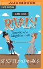 Image for Rivals!  : frenemies who changed the world