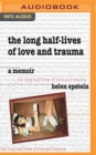 Image for LONG HALFLIVES OF LOVE &amp; TRAUMA THE