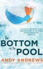 Image for BOTTOM OF THE POOL THE