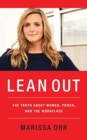 Image for Lean Out : The Truth About Women, Power, and the Workplace