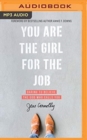 Image for YOU ARE THE GIRL FOR THE JOB