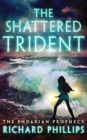 Image for SHATTERED TRIDENT THE