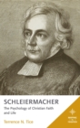 Image for Schleiermacher: The Psychology of Christian Faith and Life