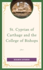 Image for St. Cyprian of Carthage and the College of Bishops