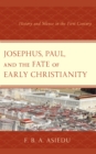 Image for Josephus, Paul, and the Fate of Early Christianity
