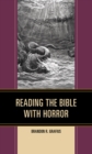 Image for Reading the Bible with Horror