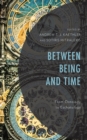 Image for Between being and time  : from ontology to eschatology