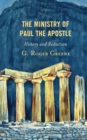 Image for The Ministry of Paul the Apostle : History and Redaction