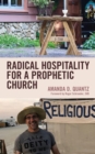 Image for Radical hospitality for a prophetic church