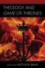 Image for Theology and Game of Thrones