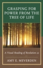 Image for Grasping for Power from the Tree of Life