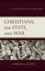 Image for Christians, the State, and War