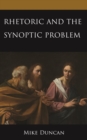 Image for Rhetoric and the synoptic problem