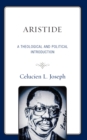 Image for Aristide  : a theological and political introduction