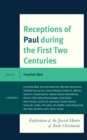 Image for Receptions of Paul During the First Two Centuries: Exploration of the Jewish Matrix of Early Christianity