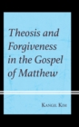 Image for Theosis and forgiveness in the Gospel of Matthew