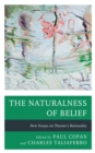 Image for The Naturalness of Belief: New Essays on Theism&#39;s Rationality