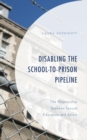 Image for Disabling the School-to-Prison Pipeline: The Relationship Between Special Education and Arrest