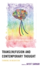 Image for Trans(in)fusion and contemporary thought: thinking in migration