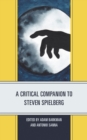 Image for A critical companion to Steven Spielberg