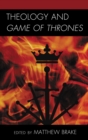 Image for Theology and Game of thrones