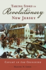 Image for Taking Sides in Revolutionary New Jersey