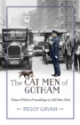 Image for The cat men of Gotham: tales of feline friendships in old New York