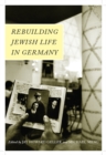 Image for Rebuilding Jewish Life in Germany
