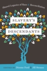 Image for Slavery&#39;s Descendants