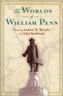 Image for Worlds of William Penn