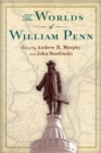 Image for The Worlds of William Penn