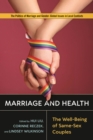Image for Marriage and Health : The Well-Being of Same-Sex Couples