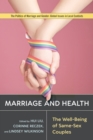 Image for Marriage and Health: The Well-Being of Same-Sex Couples