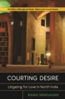 Image for Courting desire  : litigating for love in North India