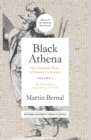 Image for Black Athena : The Afroasiatic Roots of Classical Civilization Volume I: The Fabrication of Ancient Greece 1785-1985