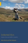 Image for Infected Kin : Orphan Care and AIDS in Lesotho