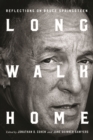 Image for Long Walk Home : Reflections on Bruce Springsteen