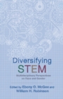 Image for Diversifying STEM: Multidisciplinary Perspectives on Race and Gender