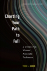 Image for Charting Your Path to Full : A Guide for Women Associate Professors