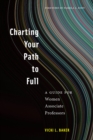 Image for Charting Your Path to Full: A Guide for Women Associate Professors
