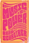 Image for Music Is Power: Popular Songs, Social Justice, and the Will to Change