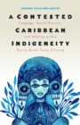 Image for Contested Caribbean Indigeneity: Language, Social Practice, and Identity within Puerto Rican Taino Activism
