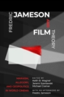 Image for Fredric Jameson and film theory  : Marxism, allegory, and geopolitics in world cinema