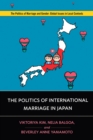 Image for The politics of international marriage in Japan