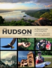 Image for The Hudson : An Illustrated Guide to the Living River