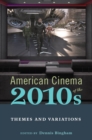 Image for American Cinema of the 2010s