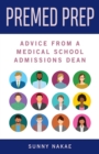 Image for Premed Prep: Advice From A Medical School Admissions Dean